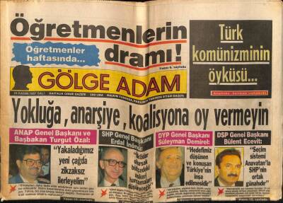 Gölge Adam Gazetesi 24 Kasım 1987 - Yokluğa Anarşiye Koalisyona Oy Vermeyin GZ58416 - 1