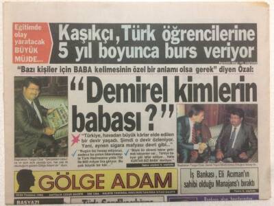 Gölge Adam Gazetesi 24 Temmuz 1988 - Demirel Kimlerin Babası? GZ51058 - 1