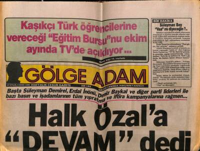 Gölge Adam Gazetesi 27 Eylül 1986 - Halk Turgut Özala Devam Dedi GZ58384 - 1