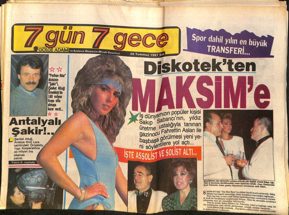Gölge Adam Gazetesi Magazin Eki 28 Temmuz 1987 - Ajda Pekkan Sadeyi Tercih Ediyor - Muhtemelen Sabancı'nın Alt Kadrosu: Sibel Can, İbrahim Tatlıses GZ150396 - 1