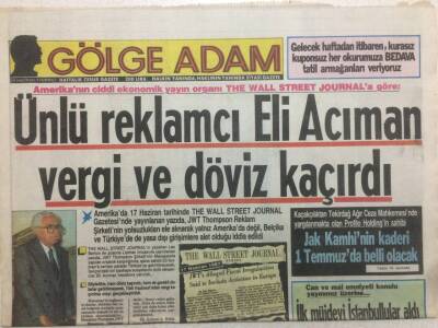 Gölge Adam Gazetesi 29 Haziran6Temmuz 1988 - Ünlü Reklamcı Ali Acıman Vergi Ve Döviz Kaçırdı GZ51007 - 1