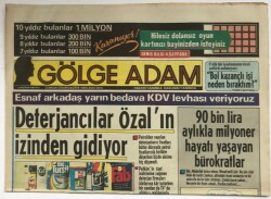 Gölge Adam Gazetesi 3 Haziran 1986 - 90 Bin Lira Aylıkla Hayatı Yaşayan Bürokratlar GZ2269 - 1