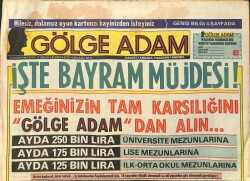 Gölge Adam Gazetesi 8 Haziran 1986 - Benzinci Kazığı Yiyenlerden Biri De Neşe Karaböcek - Hülya Avşar'a Göbek Atmasını Kim Öğretti GZ3803 - Gökçekoleksiyon