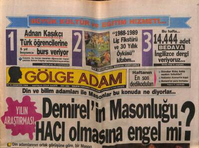 Gölge Adam Gazetesi 816 Ağustos 1988 - Süleyman Demirelin Masonluğu Hacı Olmasına Engelmi? GZ58390 - 1