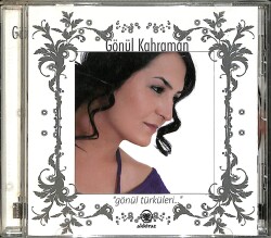 Gönül Kahraman - Gönül Türküleri CD (İkinci El) CD4180 - 1