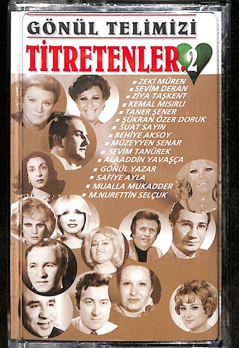 Gönül Telimizi Titretenler 2 – Zeki Müren, Suat Sayın, Behiye Aksoy, Safiye Ayla, Gönül Yazar, Orijinal Kaset (Sıfır) * Coşkun Müzik - 1987 * KST30322 - 1