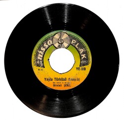 Göreleli Şenel - Yayla Türküsü (Kemençe İle) & Babam Seni Babandan Plak (10/6) PLK26857 - 1