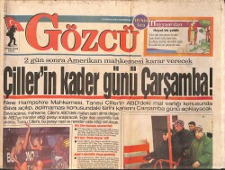 Gözcü Gazetesi 10 Şubat 1997 - Tansu Çiller ABD'de Mal Varlığı Mahkemesi Çarşamba Günü - Orgeneral Karadayı Halka Rahat Olun Mesajı Verdi GZ158310 - Gökçekoleksiyon