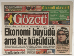 Gözcü Gazetesi 2 Nisan 2005 - Ekonomi Büyüdü Ama Biz Küçüldük GZ5297 - 1