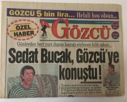 Gözcü Gazetesi 21 Kasım 1996 - Sedat Buçak , Gözcüye Konuştu Türkiyeyi Sarsan Susurluktaki Kazayı Bütün Ayrıntılarıyla Anlattı GZ13498 - 1
