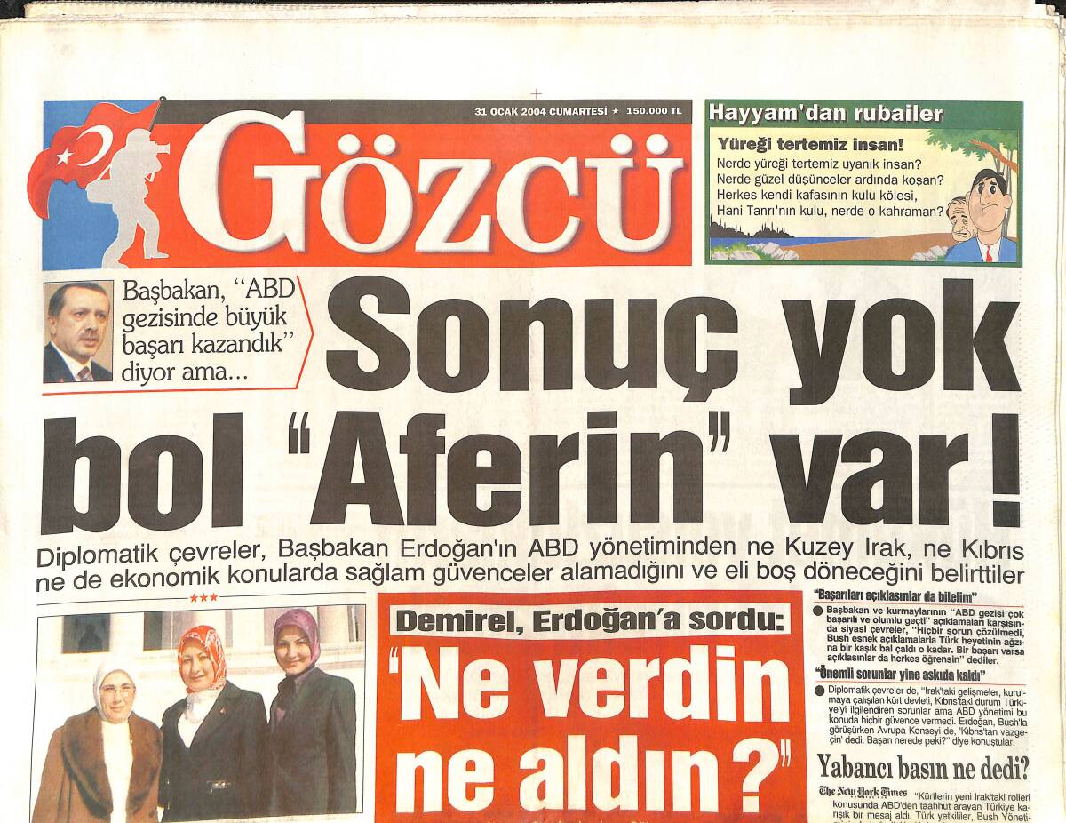 Gözcü Gazetesi 31 Ocak 2004 - Demirel Erdoğan'a Sordu: Ne Verdin Ne Aldın - Okan Kaçtı, Deniz Arabanın İçine Gizlendi GZ3763 - 1