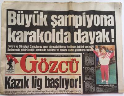 Gözcü Gazetesi 31 Temmuz 1999 - Hamza Yerlikaya Büyük Şampiyona Karakolda Dayak GZ39141 - 1