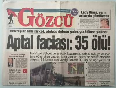 Gözcü Gazetesi 5 Eylül 1997 Bektaşlar Adlı Şirket Otobüs Dolusu Yolcuyu Ölüme Yolladı -GZ37556 - 1