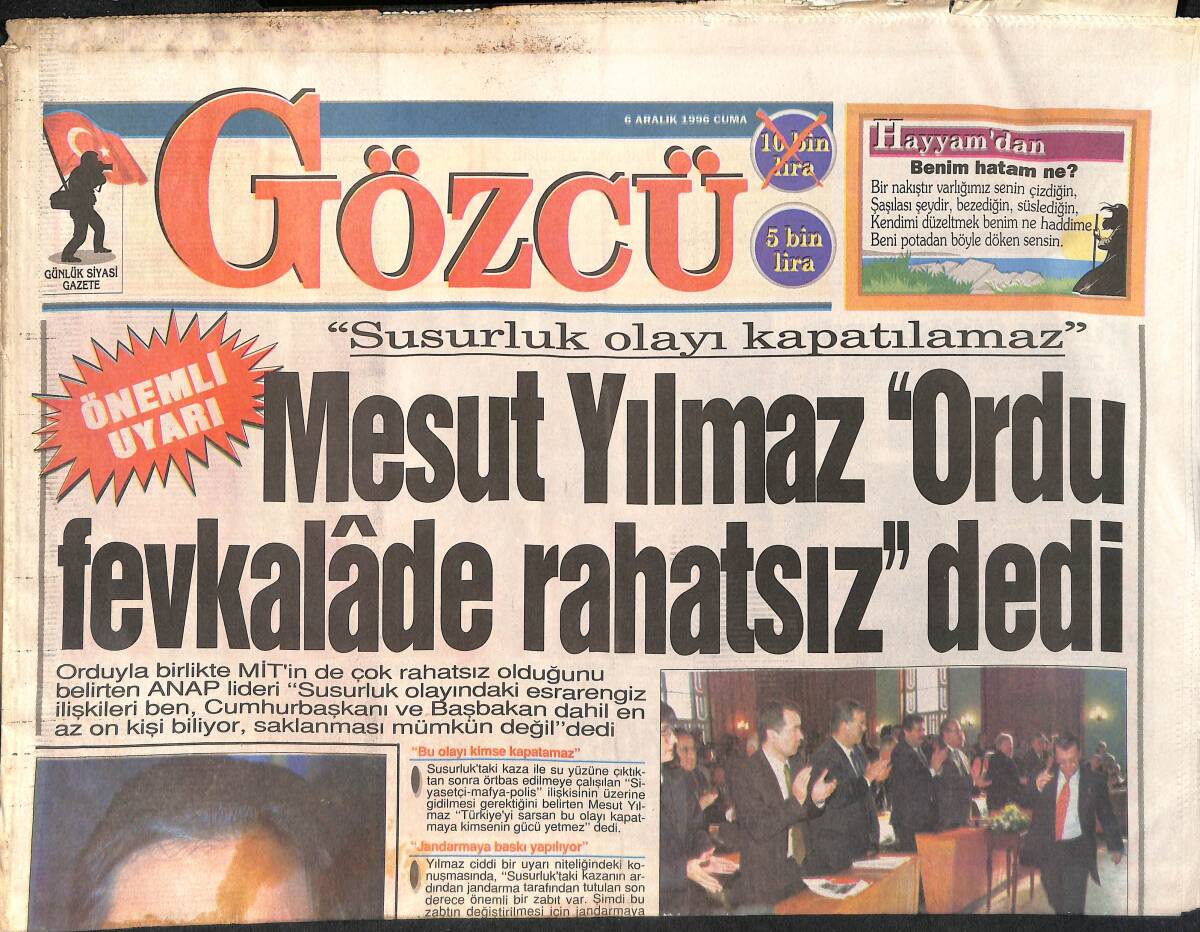 Gözcü Gazetesi 6 Aralık 1996 - Mesut Yılmaz, Ordu Fevkalade Rahatsız Dedi - İstanbul Emniyet Müdürü Yazıcıoğlu Görevden Alındı GZ2435 - 1
