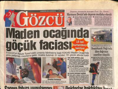 Gözcü Gazetesi 9 Ağustos 2003 - Erzurumda Maden Ocağında Göçük Faciası GZ116252 - 1