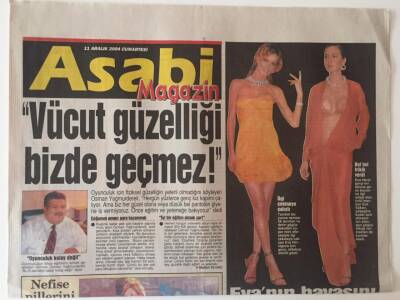 Gözcü Gazetesi Asabi Magazin Eki 11 Aralık 2004 - Osman Yağmur dereli Vücut Güzelliği Bizde Geçmez GZ31317 - 1