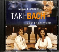 Güher and Süher Pekinel - Take Bach Jacques Loussier Trio CD (İkinci El) CD5116 - 1