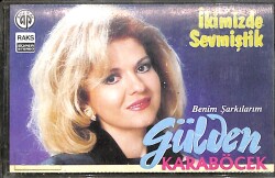 Gülden Karaböcek - İkimizde Sevmiştik Kaset (İkinci El Kaset) KST29686 - Gökçekoleksiyon