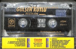 Gülşen Kutlu - Sultanım Orijinal Kaset (SIFIR) * Özlem Plak ve Kasetçilik - 1989 * KST31256 - 2
