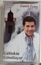 Gültekin Gönülaçar - Gamlı Fener Kaset (Sıfır) KST9730 - Gökçekoleksiyon