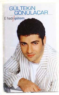 Gültekin Gönülçalar * E Hadi * Kaset KST4985 - 1