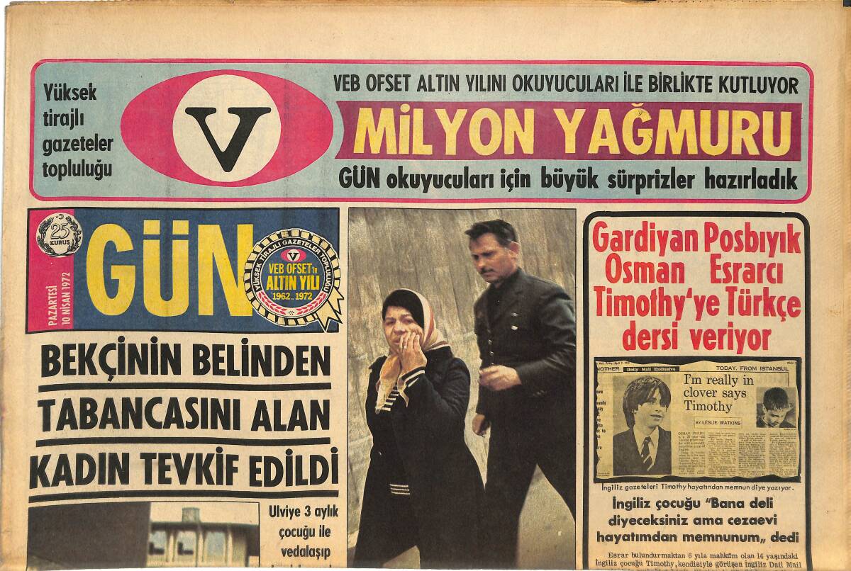 Gün Gazetesi 10 Nisan 1972 - Türkeş '' Ordunun İyi Niyetine Rağmen Parlamentoyu Devam Ettirmek Ümidi Görünmüyor '' GZ145106 - 1