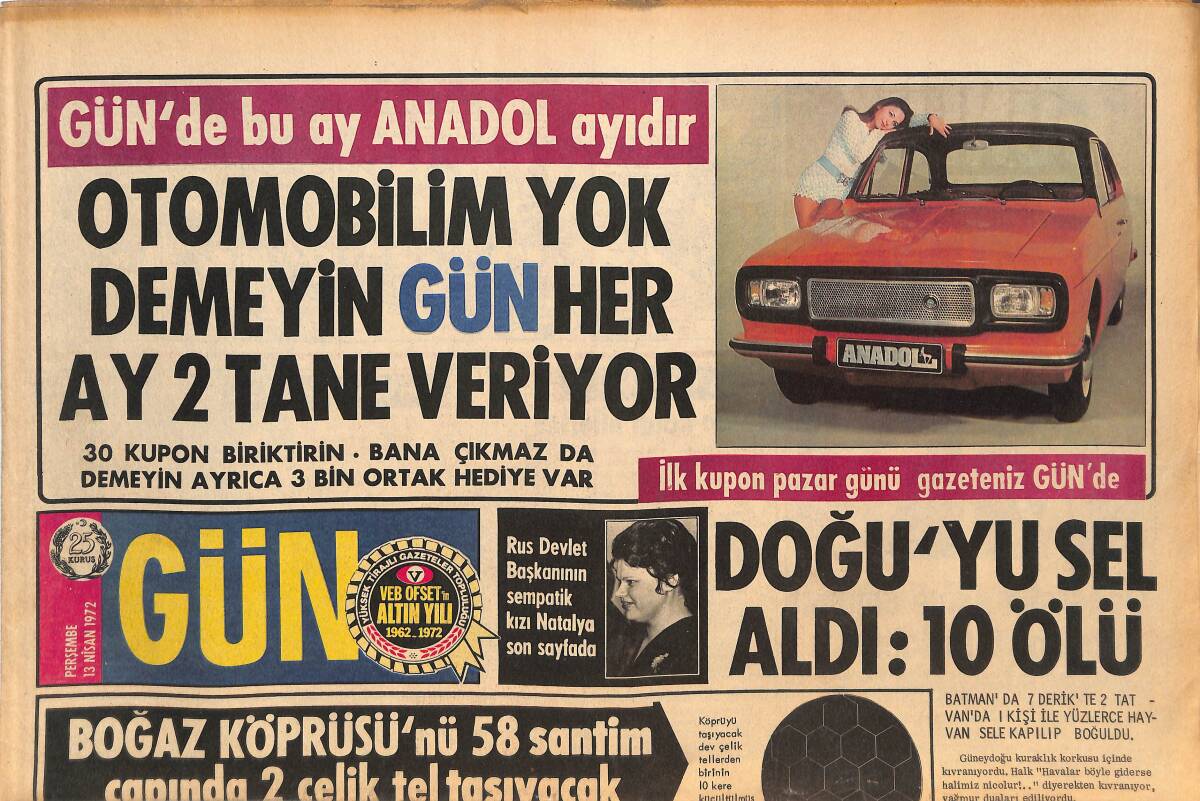 Gün Gazetesi 13 Nisan 1972 - Rus Başkanının Sempatik Kızı - Asya Ve Avrupa Kıtalarını Birleştirecek Koskoca Boğaz Köprüsünü 2 Dev Tel Taşıyacak GZ144887 - 1