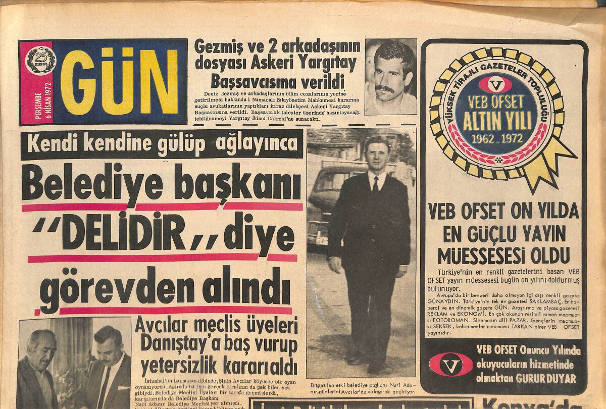Gün Gazetesi 6 Nisan 1972 - Gezmiş Ve 2 Arkadaşının Dosyası Askeri Yargıtay Başsavcısına Verildi - Şantöz Başak Güzelliğini Ebedileştirecek GZ144889 - 1