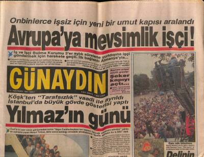 Günaydın Gazetesi 11 Haziran 1991 - Onbinlerce İşsiz İçin Yeni Bir Umut Kapısı Aralandı , Avrupaya Mevsimlik İşçi ! GZ72167 - 2