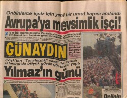 Günaydın Gazetesi 11 Haziran 1991 - Onbinlerce İşsiz İçin Yeni Bir Umut Kapısı Aralandı , Avrupaya Mevsimlik İşçi ! GZ72167 - 1