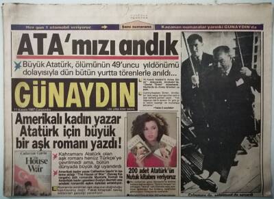 Günaydın Gazetesi 11 Kasım 1987 Amerikalı Kadın Yazar Atatürk İçin Büyük Bir Aşk Romanı Yazdı -GZ37354 - 1
