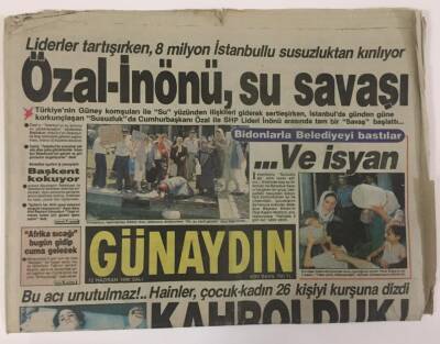 Günaydın Gazetesi 12 Haziran 1990 -Liderler Tartışırken, 8 Milyon İstanbullu Susuzluktan Kırılıyor GZ13137 - 2