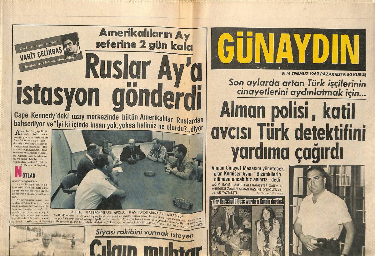 Günaydın Gazetesi 14 Temmuz 1969 - Ruslar Ay'a İstasyon Gönderdi - Demirel Köylü Kadınlara Buzdolabı Tavsiye Etti GZ152081 - 1