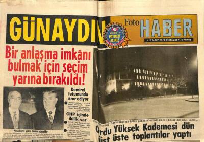 Günaydın Gazetesi 15 Mart 1973 - Bir Anlaşma İmkanı Bulmak İçin Seçim Yarına Bırakıldı GZ58255 - 1