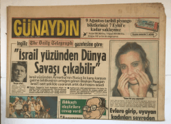 Günaydın Gazetesi 17 Ağustos 1982 - İsrail Yüzünden Dünya Savaşı Çıkabilir GZ5489 - 1
