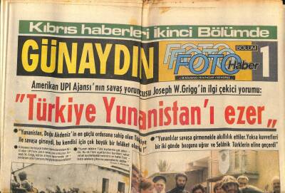 Günaydın Gazetesi 18 Ağustos 1974 - Türkiye Yunanistanı Ezer GZ58222 - 1