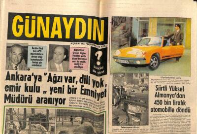 Günaydın Gazetesi 18 Şubat 1971 - Ankaraya Ağzı Var Dili Yok Emniyet Müdürü Aranıyor GZ58141 - 1