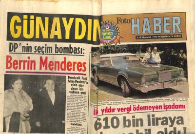 Günaydın Gazetesi 19 Temmuz 1973 - Demokratik Parti Adnan Menderesin Eşinin Aday Olması İçin Teşebbüse Geçti GZ58246 - 1