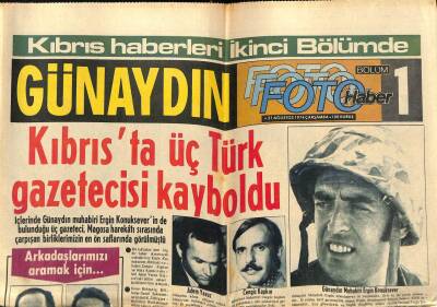 Günaydın Gazetesi 21 Ağustos 1974 - Kıbrısta 3 Türk Gazeteci Kayboldu GZ58230 - 1
