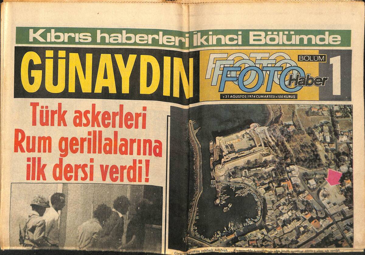 Günaydın Gazetesi 31 Ağustos 1974 - Türk Askerleri Rum Gerillalara İlk Dersi Verdi - Krupp'un Serveti Bir Yetime Kalacak GZ152154 - 1