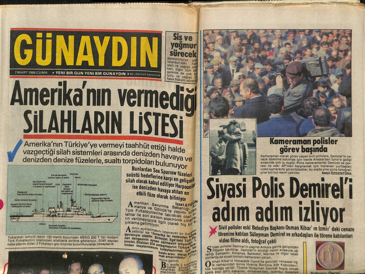Günaydın Gazetesi 7 Mart 1986 - Siyasi Polis Demirel'i Adım Adım İzliyor - Amerika'nın Vermediği Silahların Listesi GZ152069 - 1