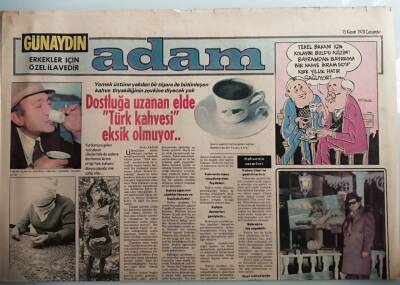 Günaydın Gazetesi Adam Eki 15 Kasım 1978 Dostluğa Uzanan Elde Türk Kahvesi Eksik Olmuyor -GZ37141 - 1
