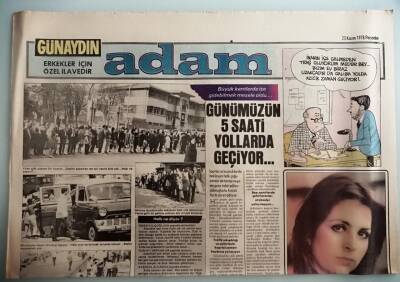 Günaydın Gazetesi Adam Eki 23 Kasım 1978 Günümüzün Beş Saati Yollarda Geçiyor -GZ37132 - 1