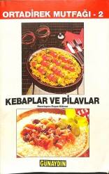 Günaydın Gazetesi Eki Ortadirek Mutfağı Kebaplar Ve Pilavlar NDR83163 - Gökçekoleksiyon