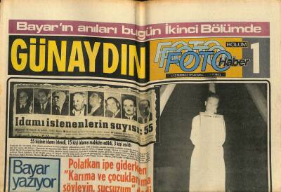 Günaydın Gazetesi Foto Haber Eki 12 Temmuz 1974 - Polatkan İpe Giderken Karıma Ve Çocuklarıma Söyleyin , Suçsuzum dedi GZ117290 - 1