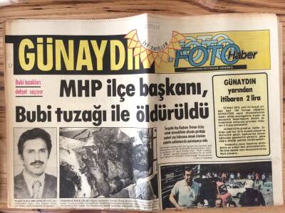 Günaydın Gazetesi Foto Haber Eki 14 Ağustos 1977 - MHP İlçe Başkanı , Bubi Tuzağı İle Öldürüldü GZ72834 - 2