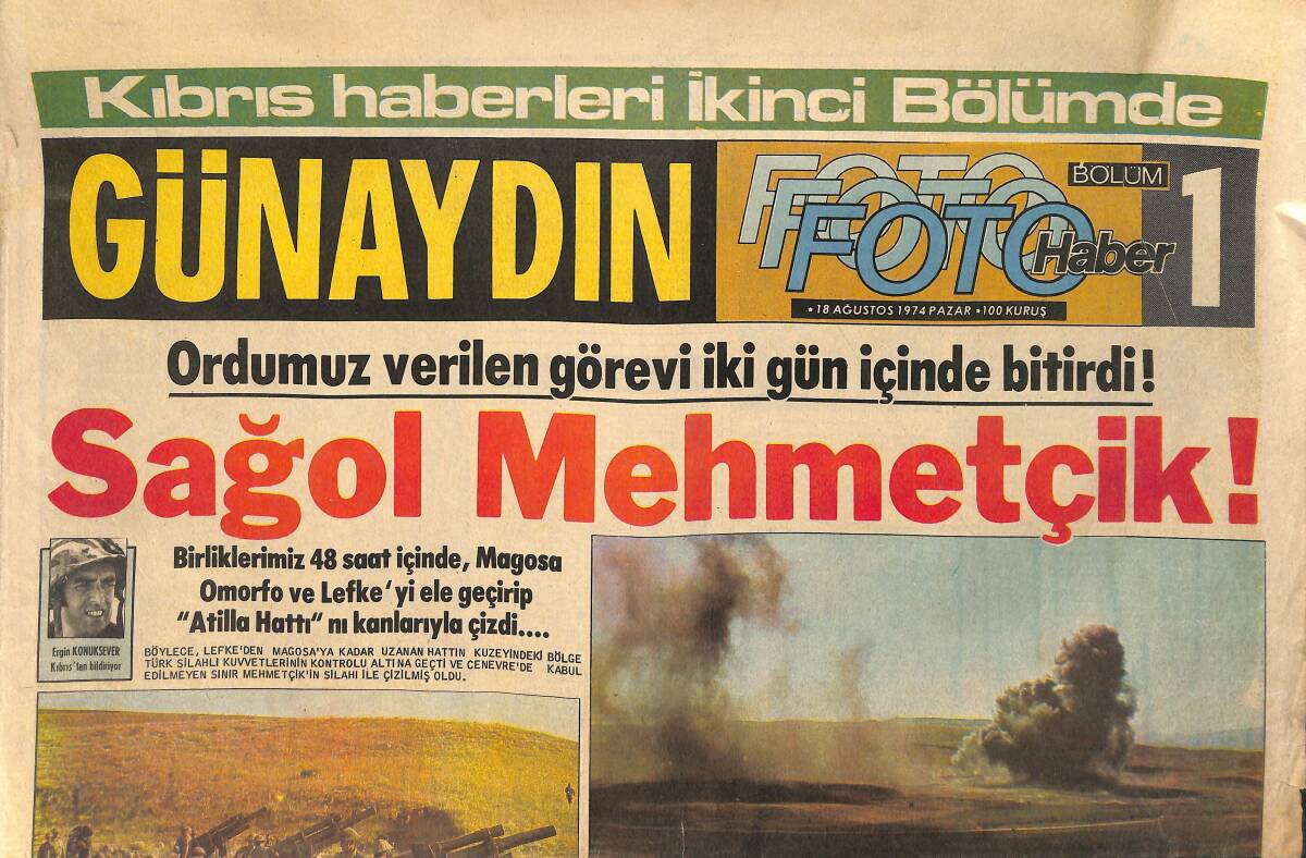 Günaydın Gazetesi Foto Haber Eki 18 Ağustos 1974 - Magosa'da Şimdi Sadece Türk Bayrağı Dalgalanıyor - Müller, Almanya Milli Takımından Ayrıldı GZ153552 - 1