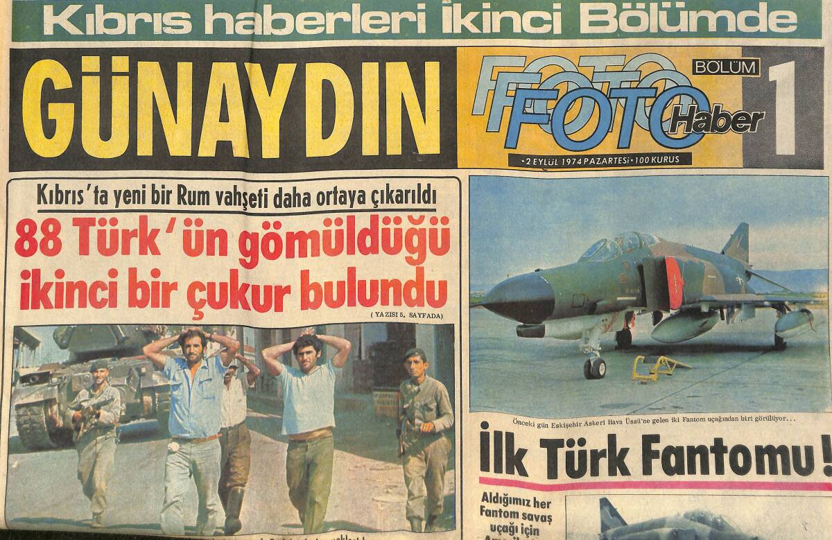 Günaydın Gazetesi Foto Haber Eki 2 Eylül 1974 - Kıbrıs'ta Yeni Bir Rum Vahşeti Daha Ortaya Çıktı- Eski Ve Yeni Futbolcular Giresun İçin El Ele Veriyor GZ153524 - 1