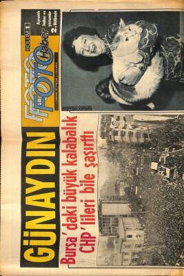 Günaydın Gazetesi Foto Haber Eki 3 Nisan 1977 - Doğum Günü HediyesBursadaki Büyük Kalabalık CHPlileri Bile Şaşırttı GZ55950 - 1