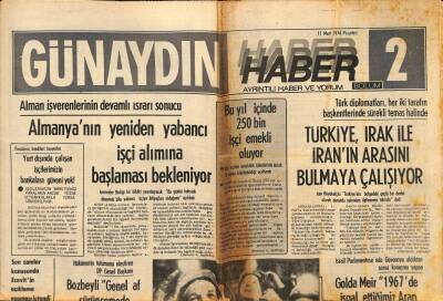 Günaydın Gazetesi Haber Eki 11 Mart 1974 - Türkiye , Irak İle İranın Arasını Bulmaya Çalışıyor GZ90209 - 1
